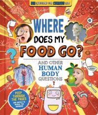 Book Cover for Where Does My Food Go? by Willow Green