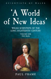Book Cover for 'A World of New Ideas', 1650-1820 Volume 1 The Isles by Paul Frame