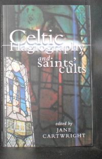 Book Cover for Celtic Hagiography and Saints' Cults by Jane Cartwright