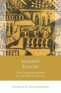 Book Cover for Against Borges by Patricia Nisbet Klingenberg