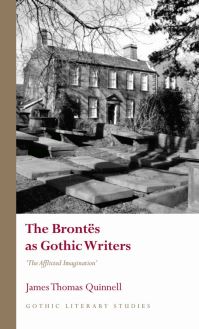 Book Cover for The Brontës as Gothic Writers by James Quinnell