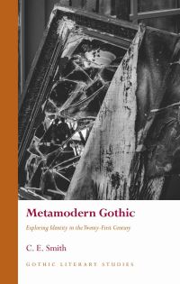 Book Cover for Metamodern Gothic by C E Smith