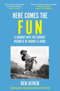 Book Cover for Here Comes the Fun by Ben Aitken