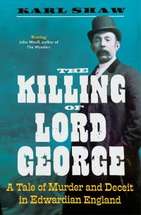 Book Cover for The Killing of Lord George by Karl Shaw