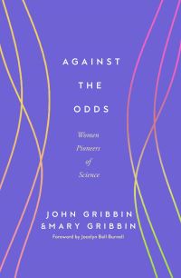 Book Cover for Against the Odds by John Gribbin, Mary Gribbin