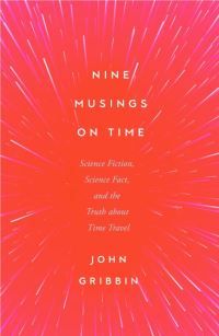 Book Cover for Nine Musings on Time by John Gribbin