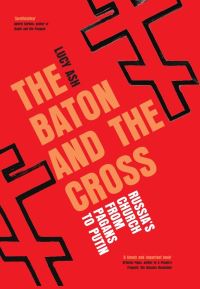Book Cover for The Baton and the Cross by Lucy Ash