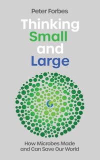 Book Cover for Thinking Small and Large by Peter Forbes
