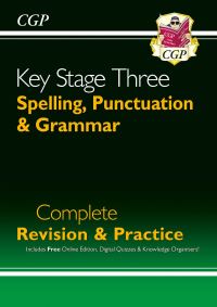 Book Cover for KS3 Spelling, Punctuation & Grammar Complete Revision & Practice (With Online Edition & Quizzes) by CGP Books