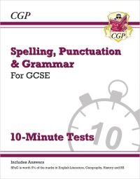 Book Cover for GCSE Spelling, Punctuation and Grammar 10-Minute Tests (Includes Answers) by CGP Books