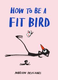 Book Cover for How to Be a Fit Bird by Marion Deuchars