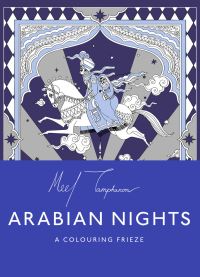 Book Cover for The Arabian Nights: A Colouring Frieze by Meel Tamphanon