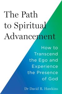 Book Cover for The Path to Spiritual Advancement by David R Hawkins