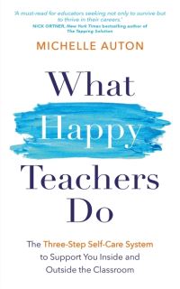 Book Cover for What Happy Teachers Do by Michelle Auton