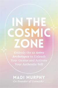 Book Cover for In the Cosmic Zone by Madi Murphy