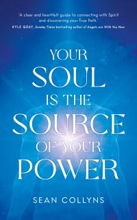 Book Cover for Your Soul Is the Source of Your Power by Sean Collyns