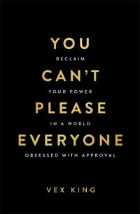 Book Cover for You Can't Please Everyone by Vex King