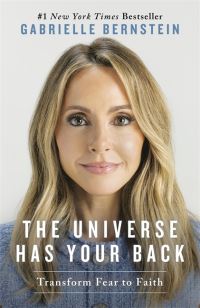 Book Cover for The Universe Has Your Back by Gabrielle Bernstein