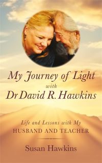 Book Cover for My Journey of Light With Dr. David R. Hawkins by Susan Hawkins