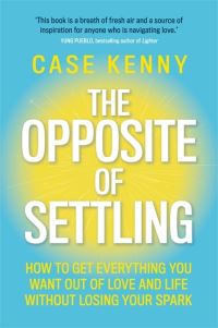 Book Cover for The Opposite of Settling by Case Kenny