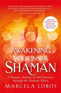 Book Cover for Awakening Your Inner Shaman by Marcela Lobos