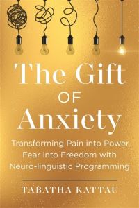 Book Cover for The Gift of Anxiety by Tabatha Kattau