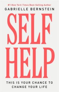 Book Cover for Self Help by Gabrielle Bernstein