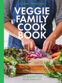 Book Cover for The Veggie Family Cookbook by Claire Thomson
