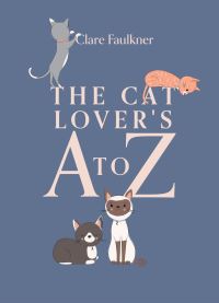 Book Cover for The Cat Lover's A to Z by Clare Faulkner