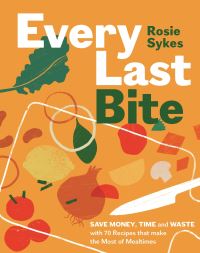 Book Cover for Every Last Bite by Rosie Sykes