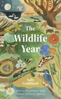 Book Cover for The Wildlife Year by Sally Coulthard