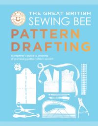Book Cover for The Great British Sewing Bee. Pattern Drafting by The Great British Sewing Bee