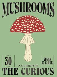 Book Cover for Mushrooms by Susan E Clark