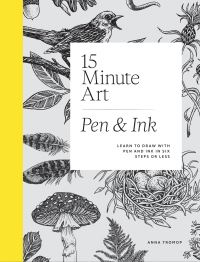 Book Cover for 15-Minute Art Pen & Ink by Anna Tromop