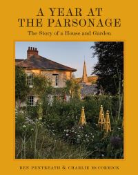 Book Cover for A Year at the Parsonage by Ben Pentreath, Charlie McCormick