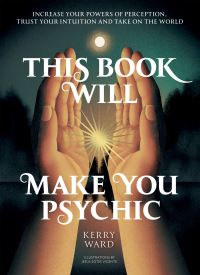 Book Cover for This Book Will Make You Psychic by Kerry Louise Ward