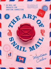 Book Cover for The Art of Snail Mail by Martina Calvi