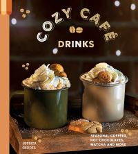 Book Cover for Cozy Café Drinks by Jessica Geddes