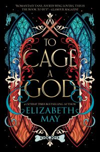 Book Cover for To Cage a God by Elizabeth May