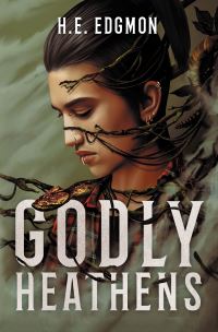 Book Cover for Godly Heathens by H E Edgmon