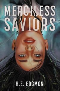 Book Cover for Merciless Saviors by H E Edgmon
