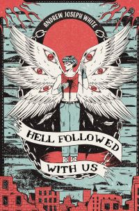 Book Cover for Hell Followed With Us by Andrew Joseph White
