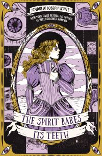 Book Cover for The Spirit Bares Its Teeth by Andrew Joseph White