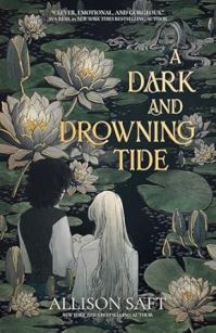 Book Cover for A Dark and Drowning Tide by Allison Saft