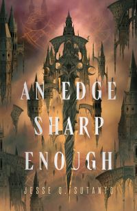 Book Cover for An Edge Sharp Enough by Jesse Q Sutanto