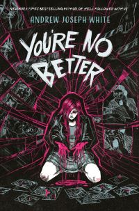 Book Cover for You're No Better by Andrew Joseph White