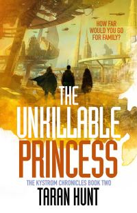 Book Cover for The Unkillable Princess by Taran Hunt