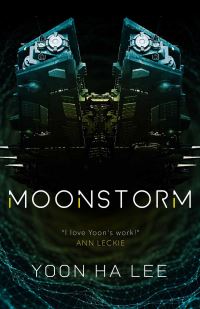 Book Cover for Moonstorm by Yoon Ha Lee