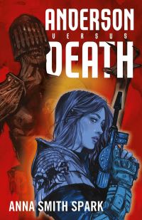 Book Cover for Anderson Versus Death by Anna Smith Spark