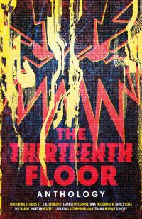 Book Cover for The Thirteenth Floor Anthology by Guy Adams